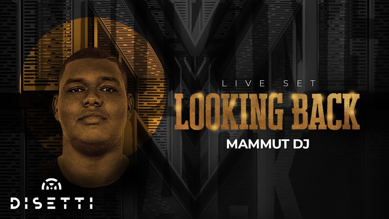 Mammut Dj - Looking Back (Live Set)