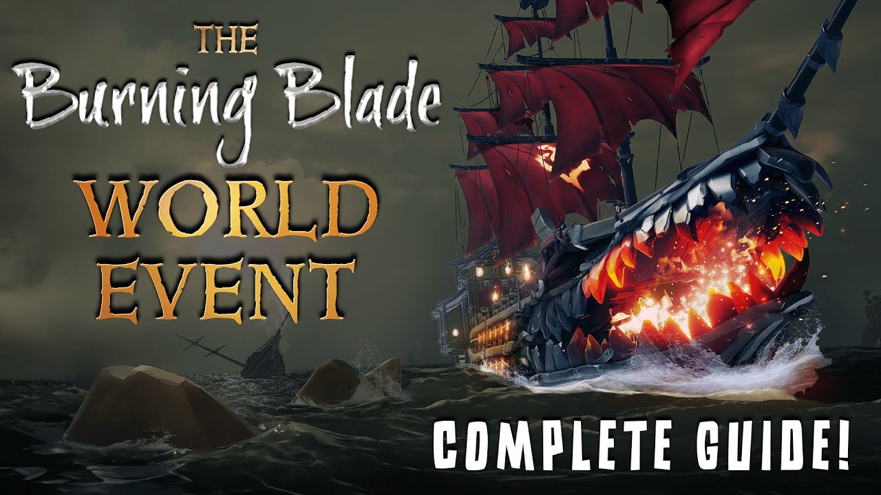 Руководство по мировым событиям Burning Blade | Sea of ​​Thieves
