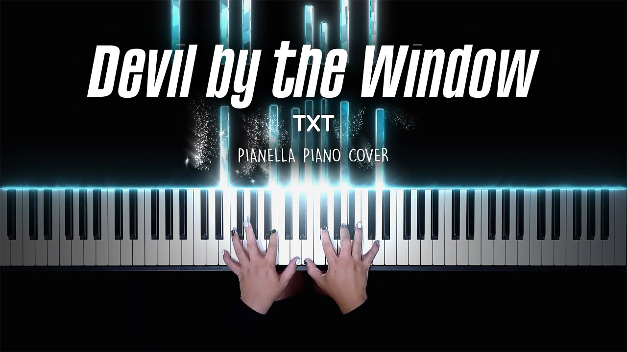 TXT - Devil by the Window | Piano Cover by Pianella Piano