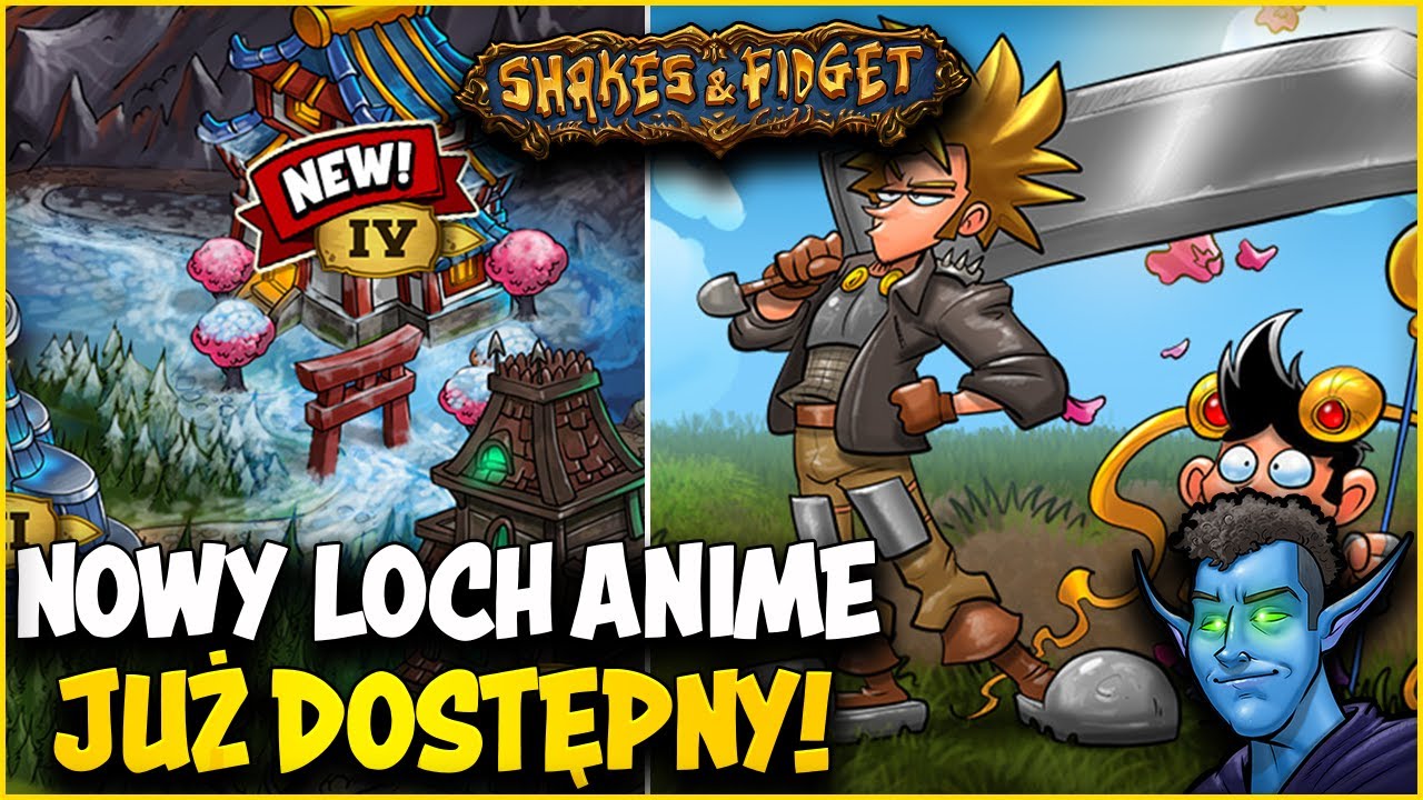 ⭐ NOWY LOCH JUŻ DOSTĘPNY! OPINIA EKSPERTA OD ANIME! ⭐ SHAKES & FIDGET ⭐ N3UTR4L ⭐