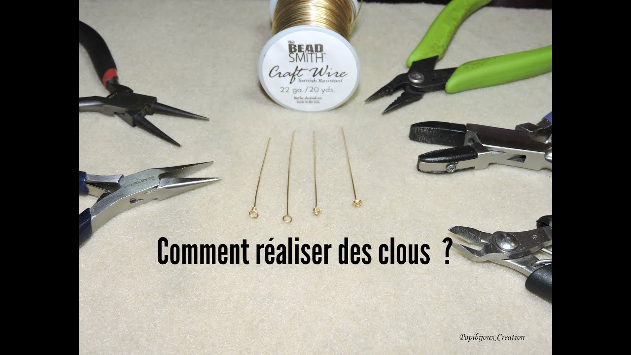TUTO : COMMENT FAIRE DES CLOUS ?