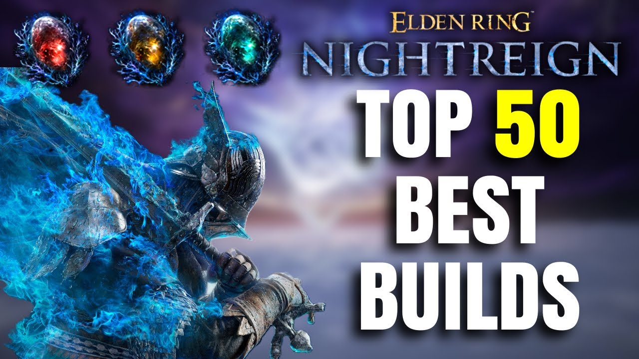 Best Builds For Every Character! Elden Ring Nightreign
