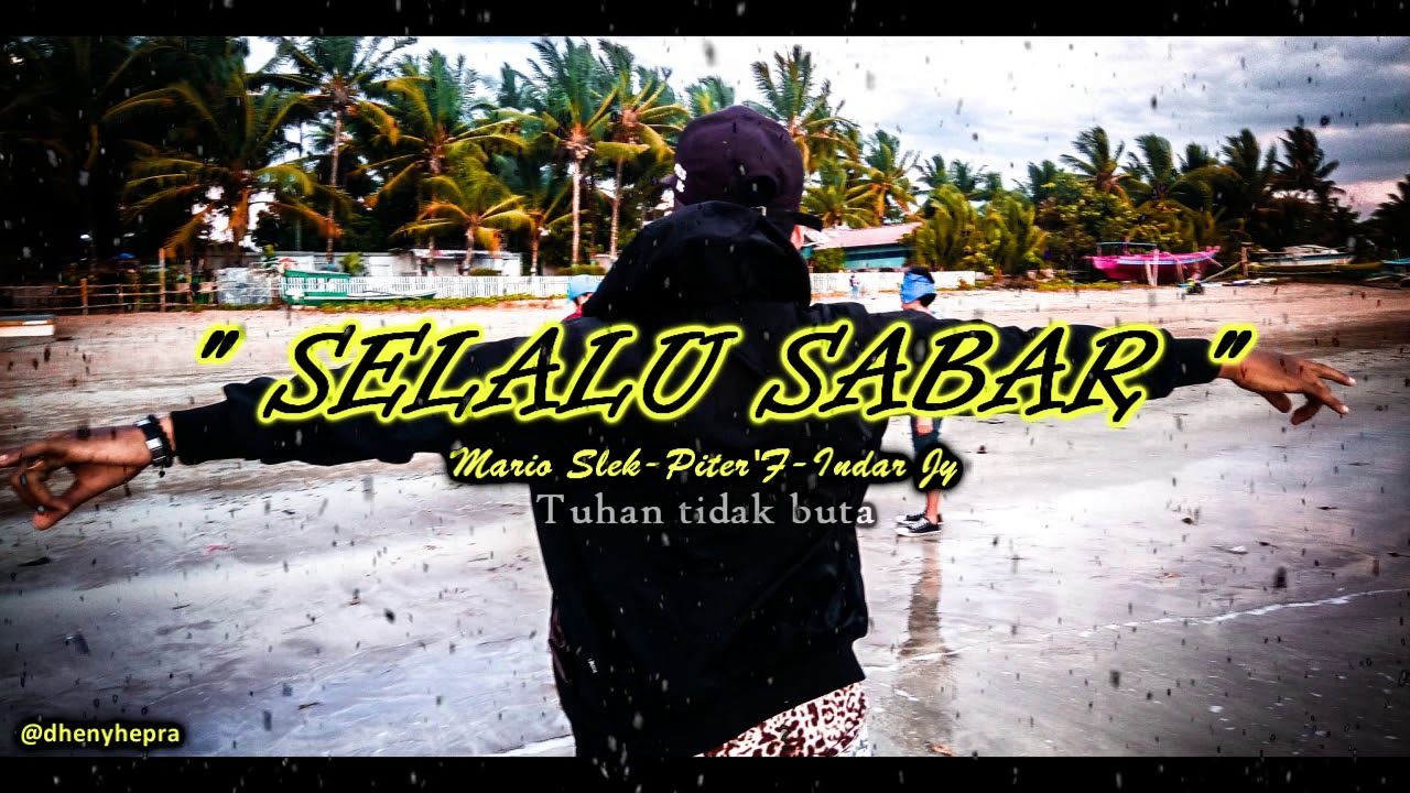 Selalu Sabar [ Ander Boys FT Vendetta Rap ] LAGU BAPER  2019 INDONESIA TIMUR !!!