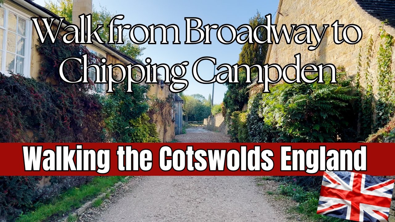 COTSWOLD England WALK from BROADWAY to CHIPPING CAMPDEN