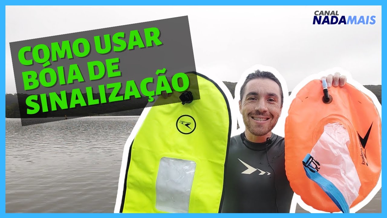 COMO USAR BOIA DE SINALIZAÇÃO PARA NATAÇÃO - CANAL NADA MAIS