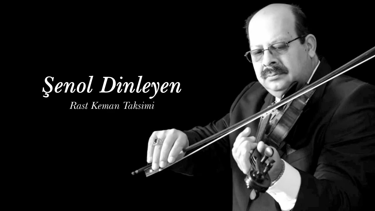 Şenol Dinleyen ~ Rast Keman Taksimi