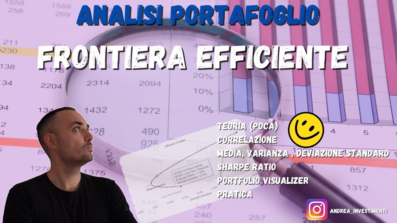 Portafoglio investimenti - Frontiera efficiente - Analisi