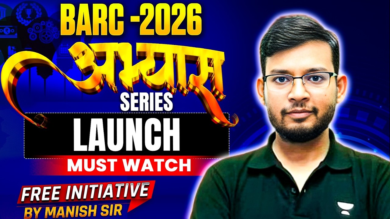 BARC 2026 Free Preparation Abhyas Series | Must Watch | Manish Rajput | Unacademy