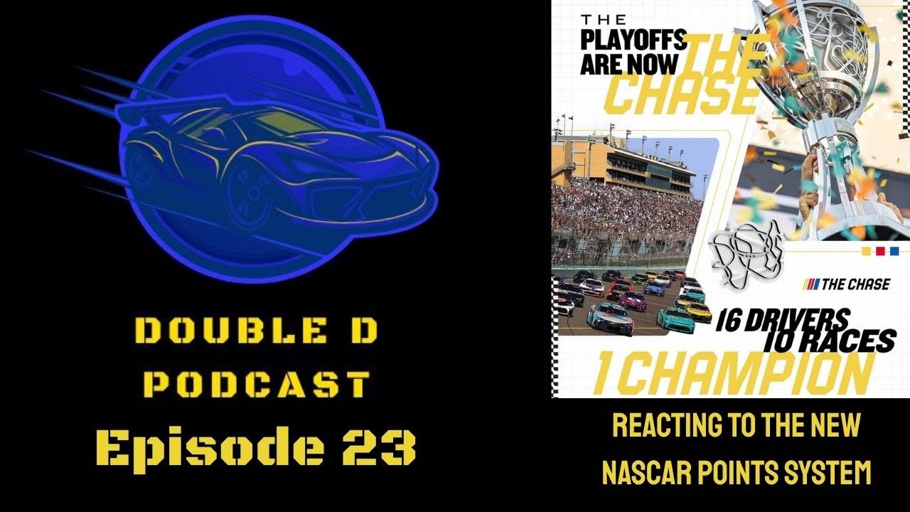 Реакция на новую систему начисления очков в NASCAR! Подкаст Double D: (Эпизод 23)