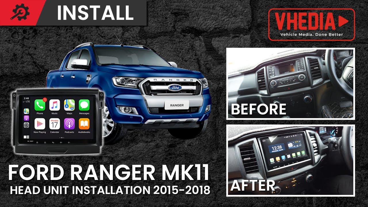 Ford Ranger Head Unit Installation 2015-2018 MK11 - X series