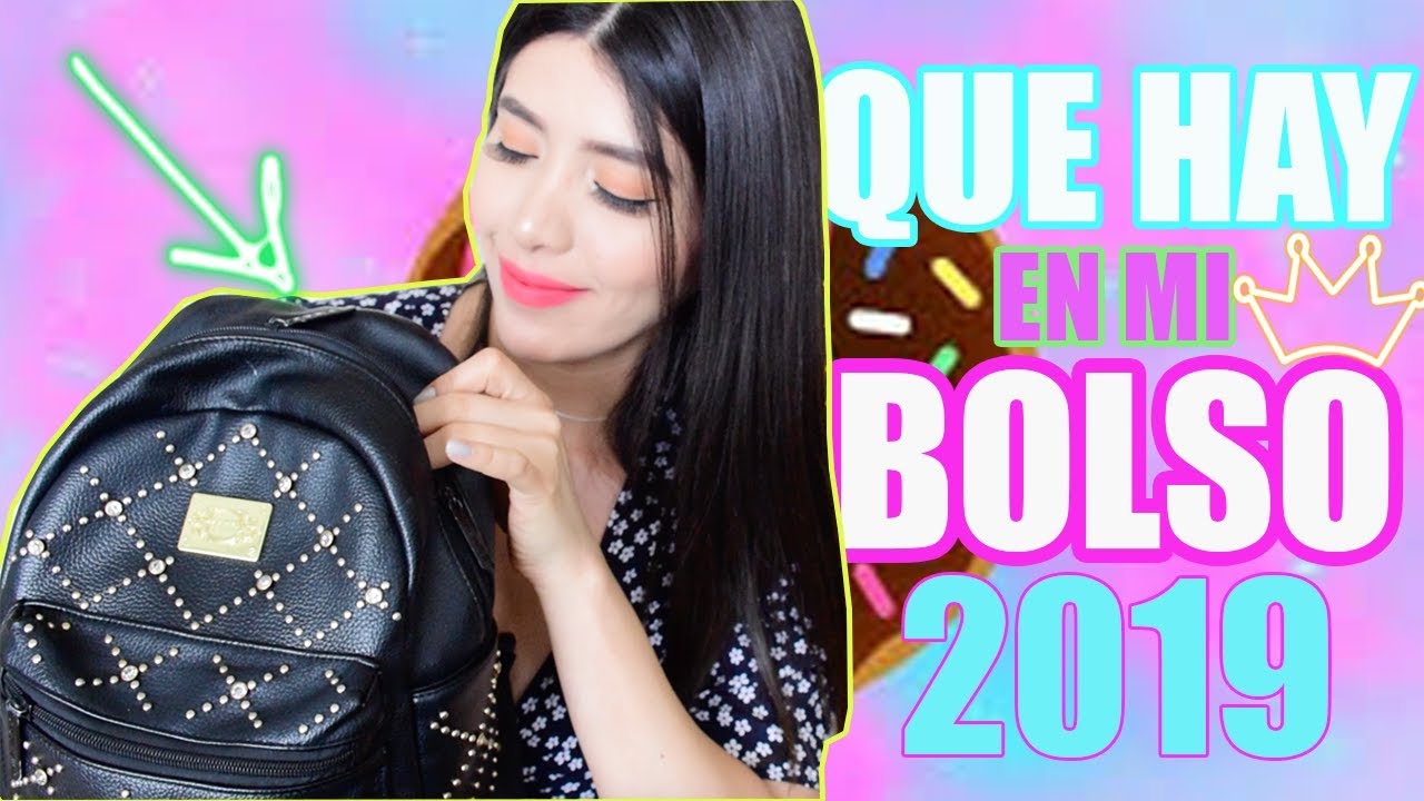 QUE HAY EN MI BOLSO 2019