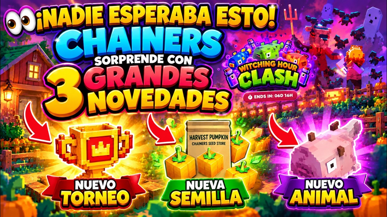 😱 &iexcl;CHAINERS NO PARA! Nuevo TORNEO, SEMILLA y ANIMAL&hellip; &iexcl;TODO DE GOLPE!