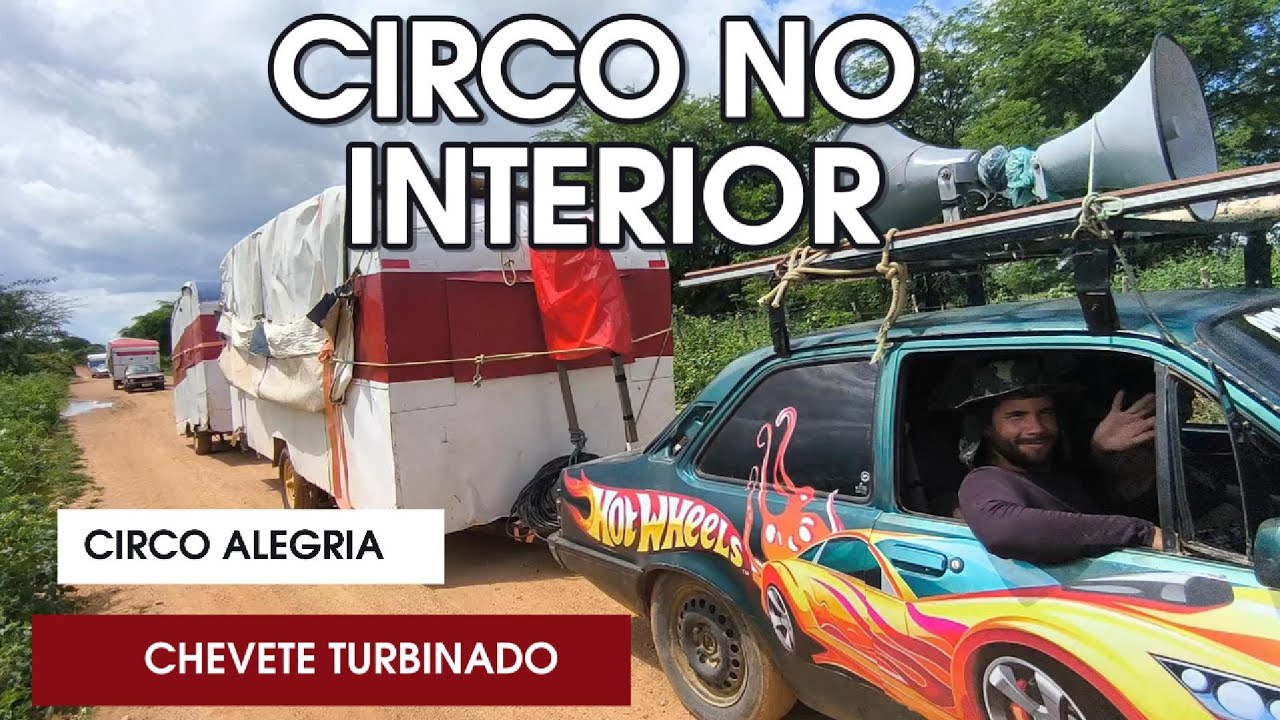 MUDANÇA Do CIRCO AVENTURA NA ESTRADA O PERRENGUE