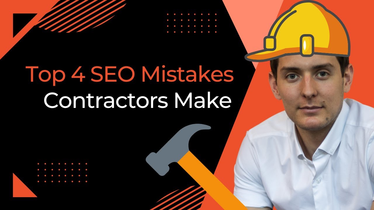 Top 4 SEO Mistakes That Contractors Make - SEO Growth Partners