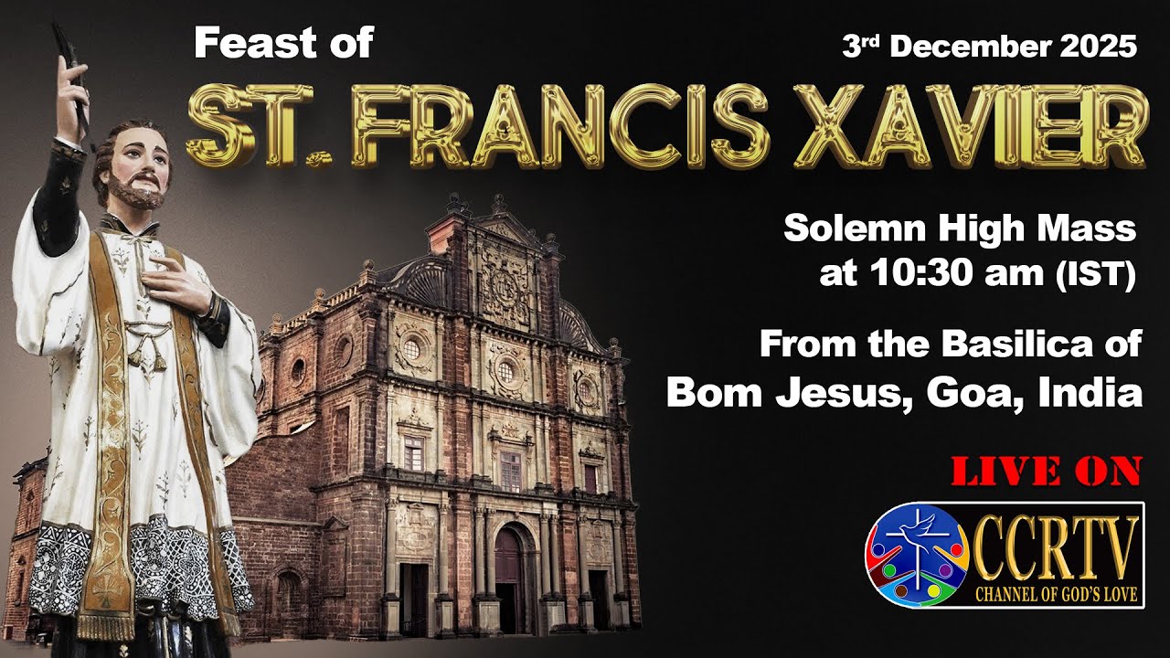 Feast of St. Francis Xavier - Solemn High Mass - 10:30am, 3/12/2025 - Basilica of Bom Jesus