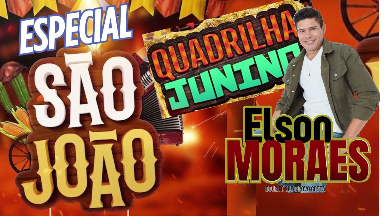 SÃO JOÃO 2025 -  F0RRÓ DE QUADRILHA - ELSON MORAES
