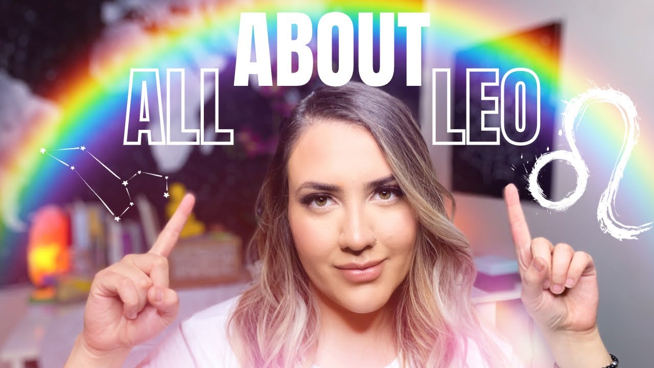 LEO ENERGY ♌️: ALL ABOUT LEO 🌈 ASTROLOGY 101 🌙 | HOROSCOPE SERIES🎥 | 2021