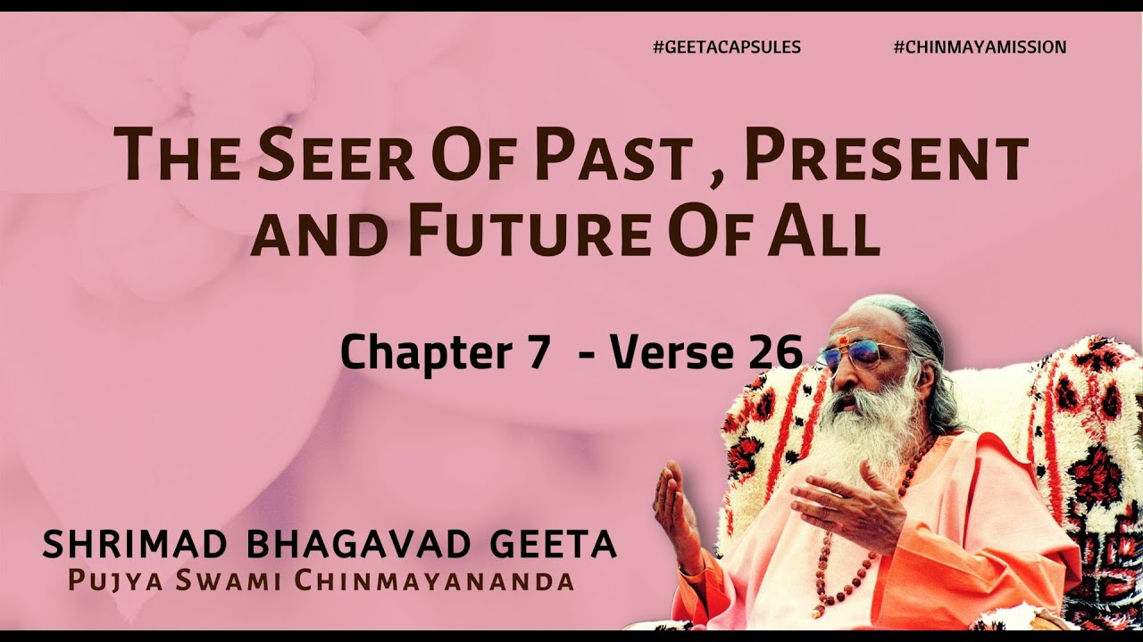 Bhagavad Geeta - The Seer Of Past , Present and Future Of All (Chapter 7 verse 26) | #GeetaCapsules