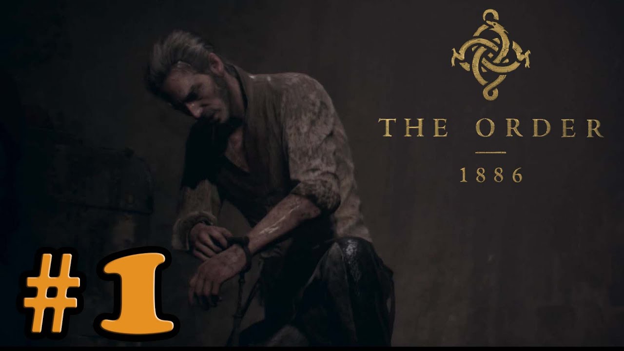 The Order 1886 - Walkthrough Gameplay Part 1 [ HD ]