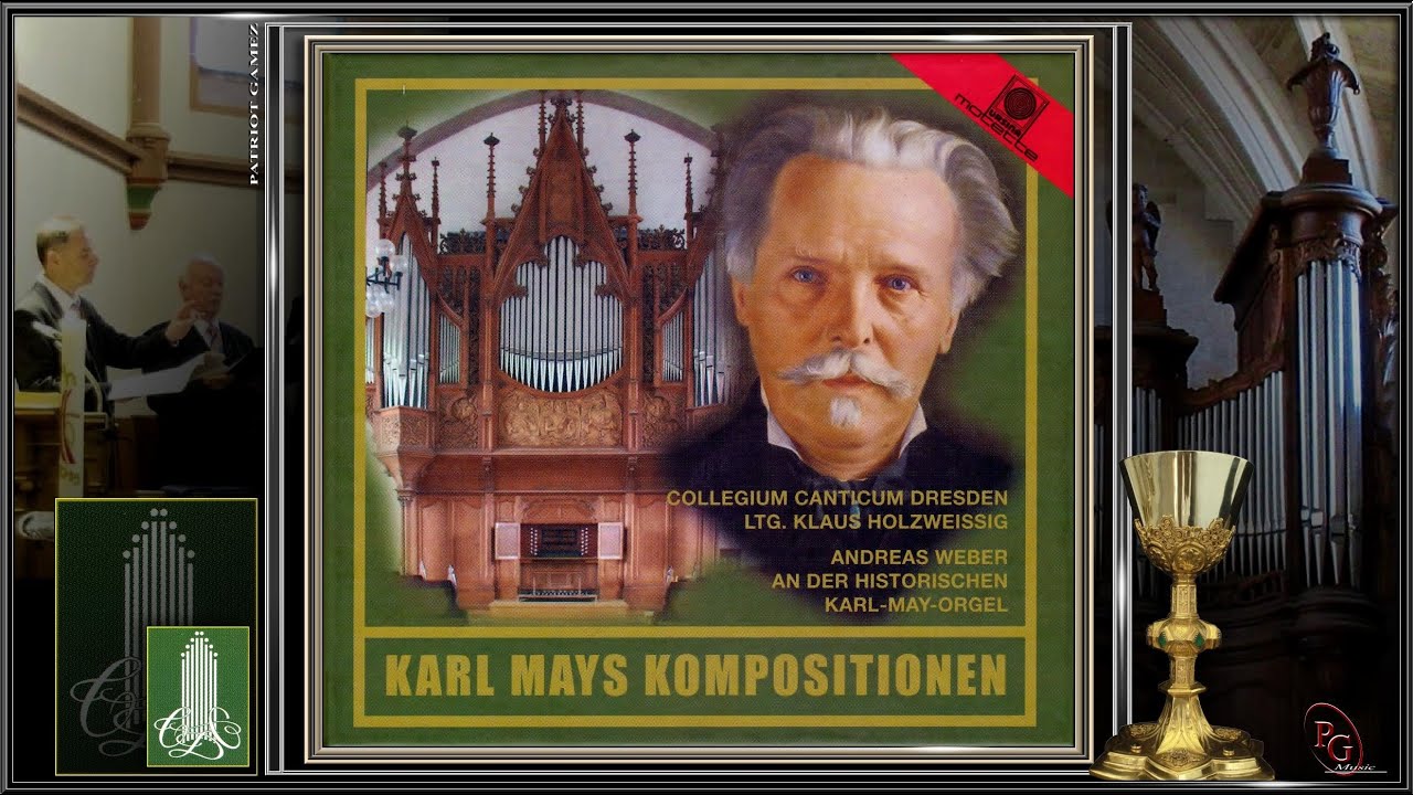 COLLEGIUM CANTICUM DRESDEN ~ Siehe, ich verkündige euch große Freude ~ KARL MAYS KOMPOSITIONEN...