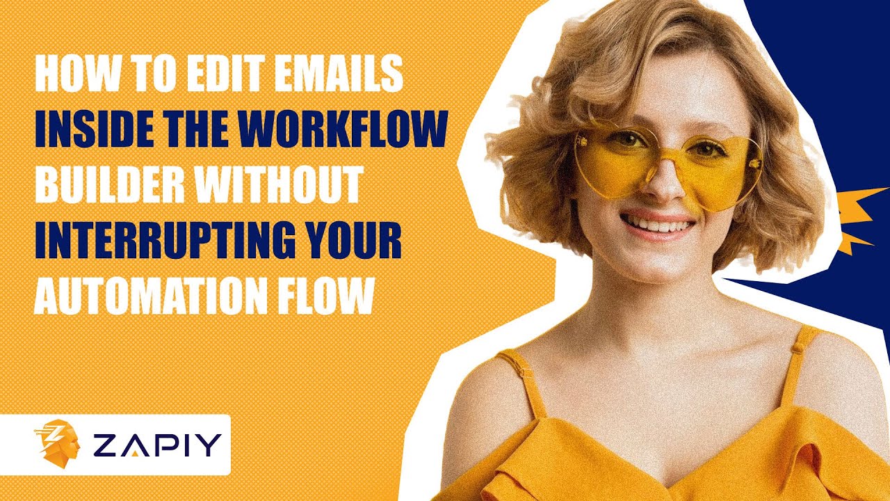 How to Edit Emails Inside The Workflow Builder Without Interrupting Your Automation Flow