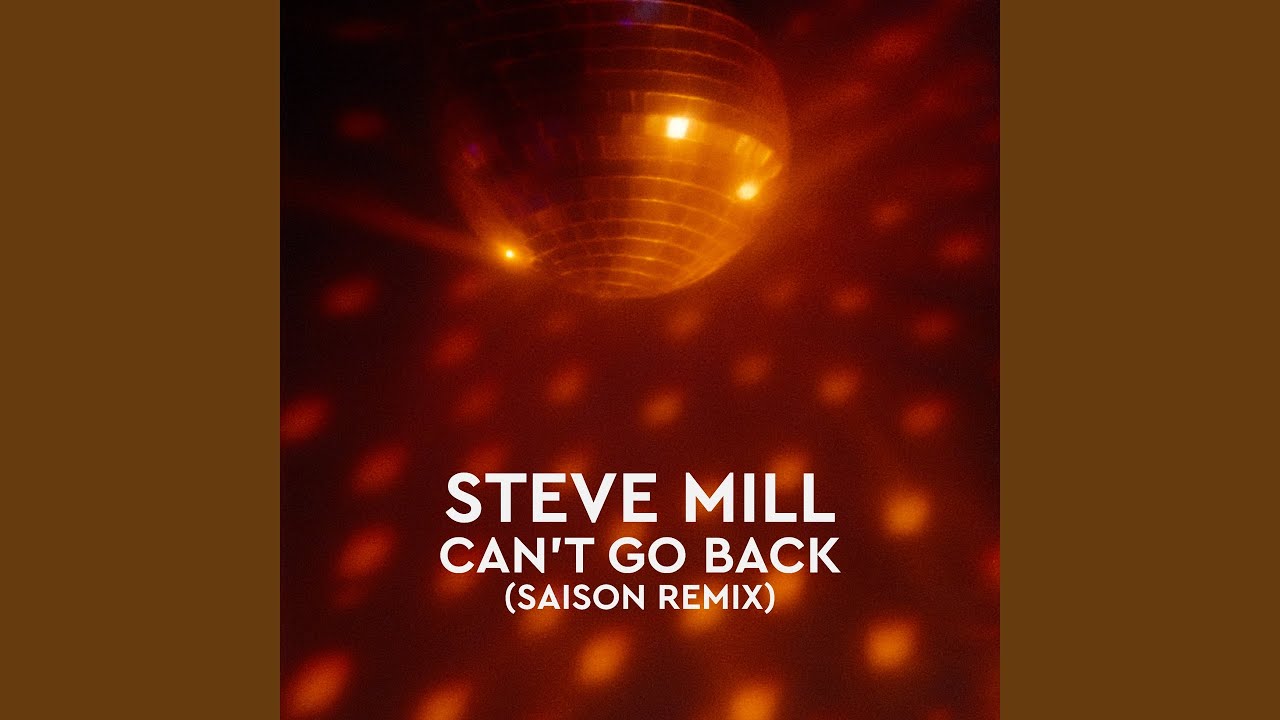 Can't Go Back (Saison Remix)