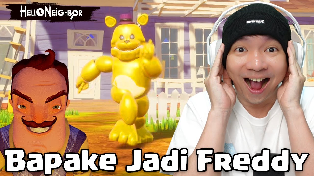 Bapake Jadi Freddy Fazbear - Hello Neighbor Indonesia