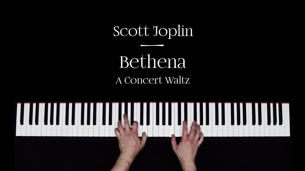 Scott Joplin - Bethena, A Concert Waltz (Recorded 2025)