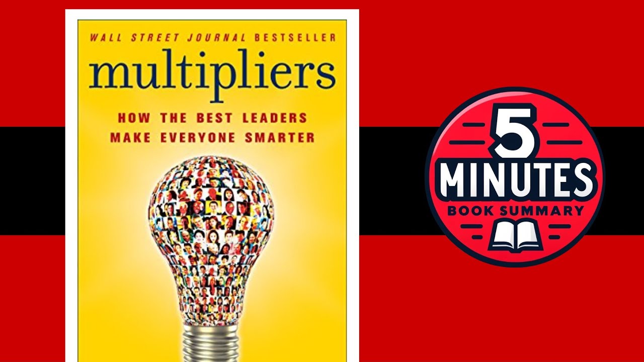 Multipliers by Liz Wiseman | 5 minutes Book Summary