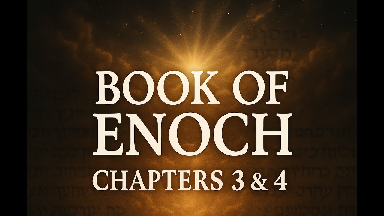 Book of Enoch Study; Chapters 3-4 | The Fallen Angels