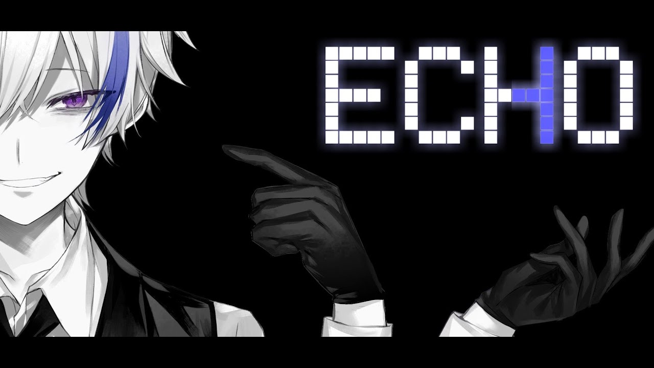 ECHO／伊集院ゼロ :- )【歌ってみた×踊ってみた】