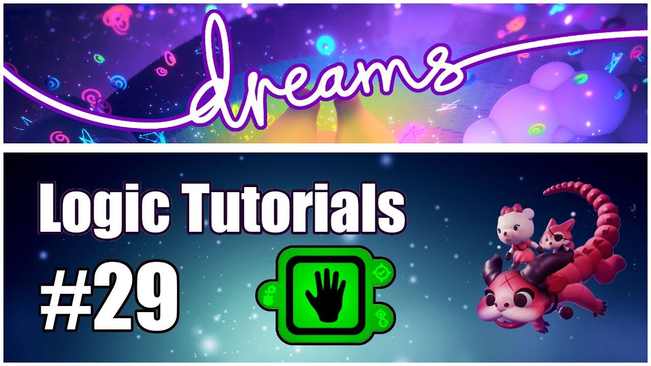 Tutorial #29 - GRAB SENSOR - Dreams PS4 Logic