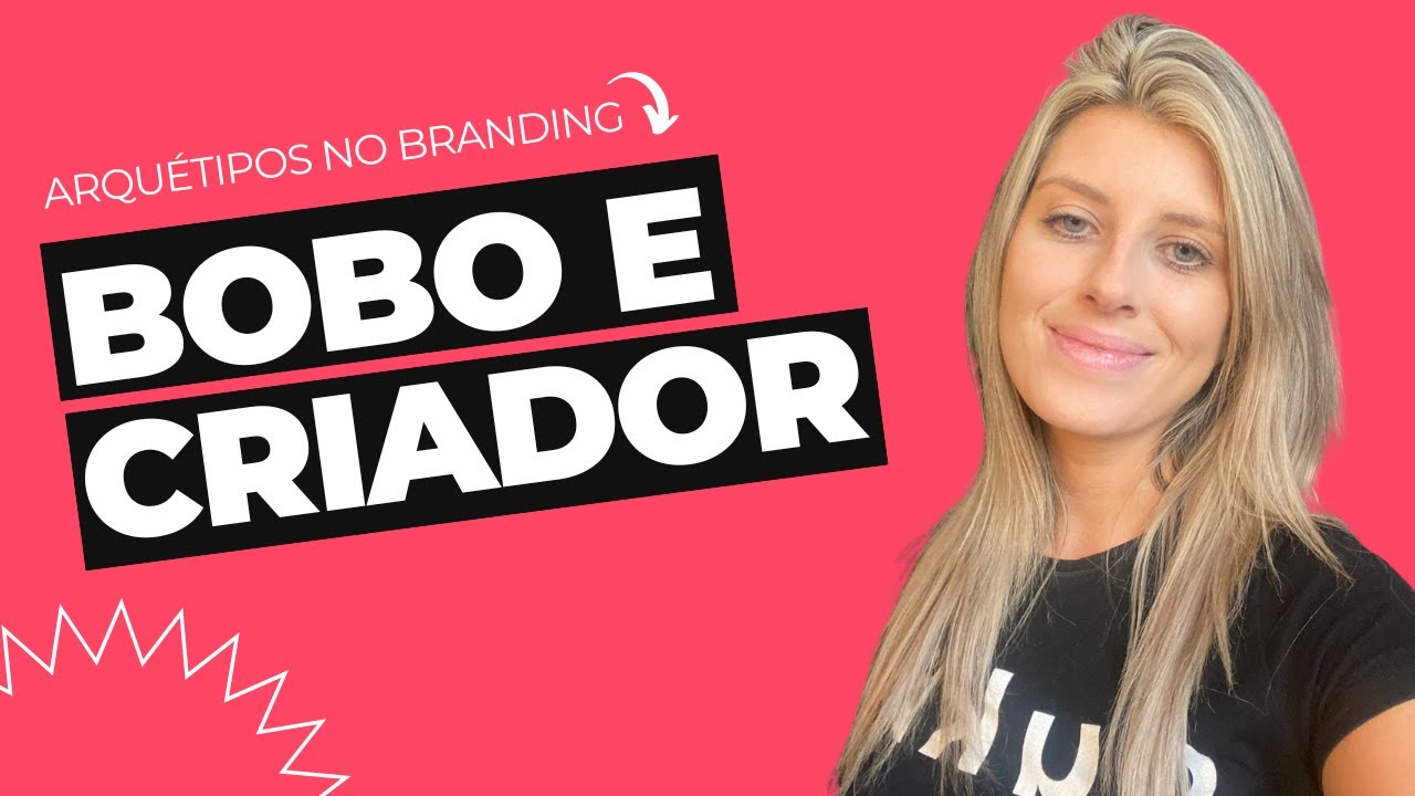 Os arquétipos no Branding: Criador e Bobo da Corte