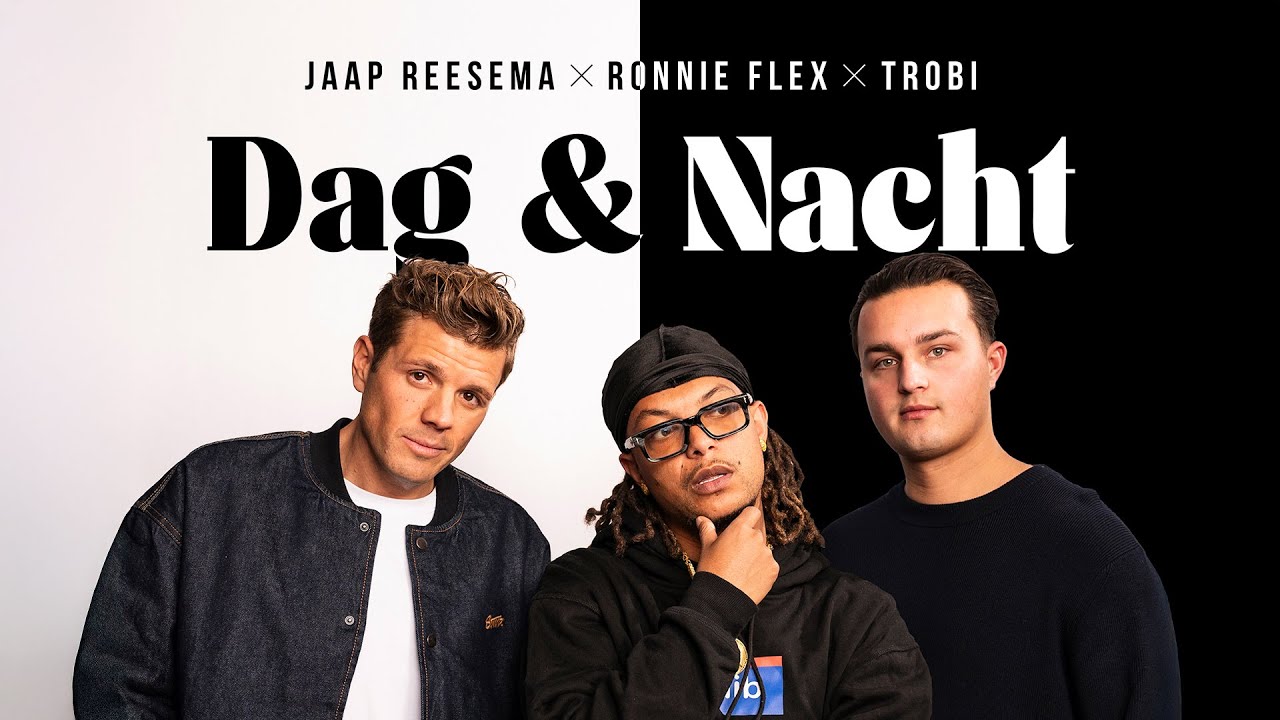 Jaap Reesema, Ronnie Flex & Trobi - Dag & Nacht (Offici&euml;le Videoclip)