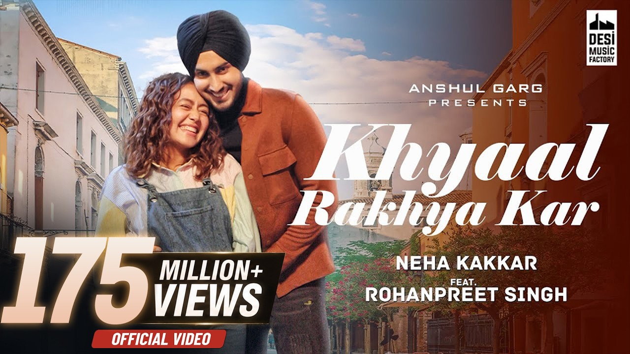 KHYAAL RAKHYA KAR - Neha Kakkar ft. RohanPreet Singh | Anshul Garg | Babbu | Rajat Nagpal