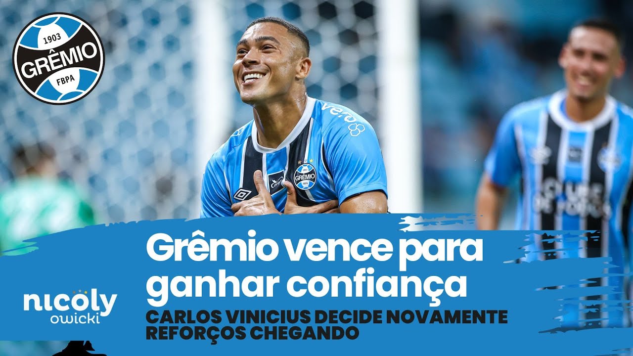 FAÇA A POSE IMEDIATAMENTE | GRÊMIO VENCE PARA RECUPERAR CONFIANÇA | REFORÇOS CHEGANDO