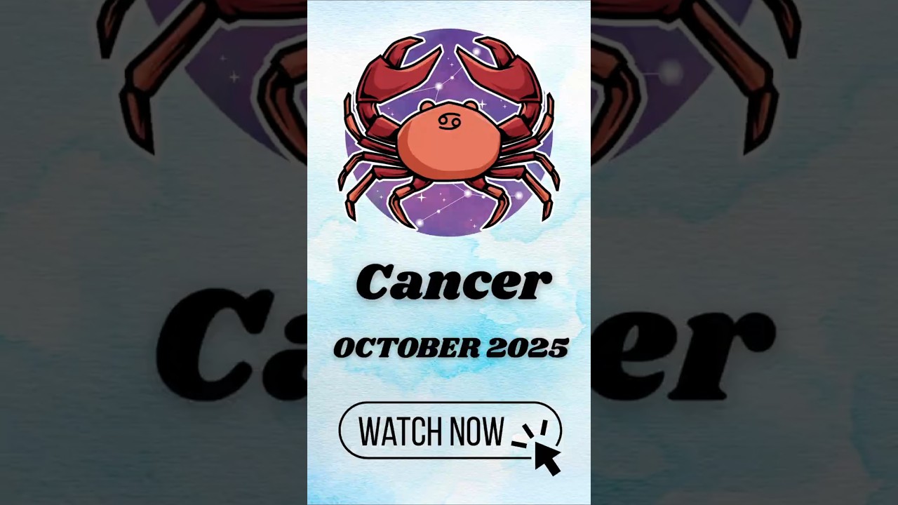 Cancer October 2025 Horoscope | Love & Family Predictions