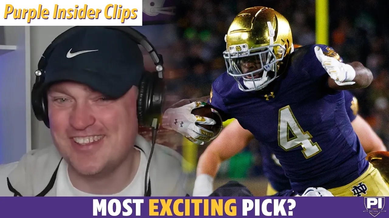 Who's the most exciting pick for the Vikings?