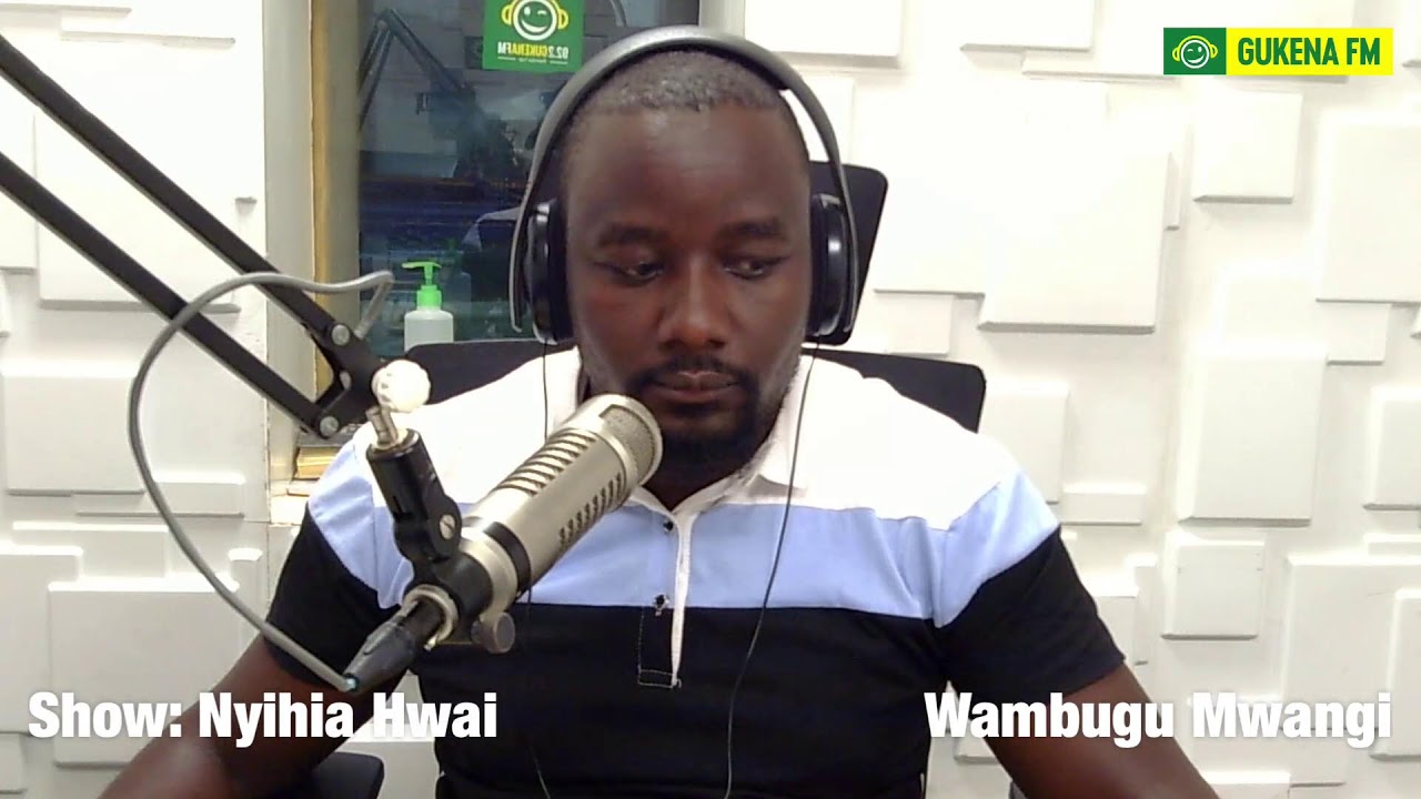 Mwanake akomanagia na nyima (S*x & Love) #GukenaFM// WambuguMwangi// #NyihiaHwai