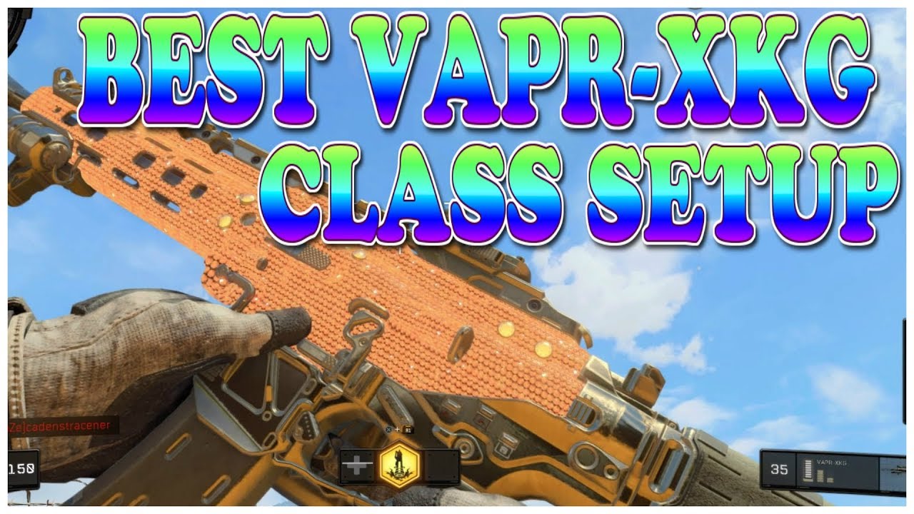 BEST VAPR-XKG CLASS SETUP ON BO4