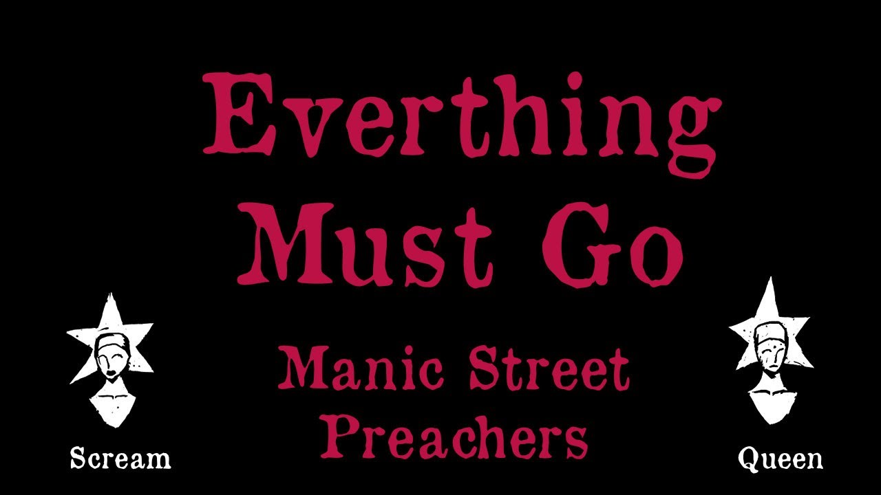 Manic Street Preachers - Everything Must Go - Karaoke