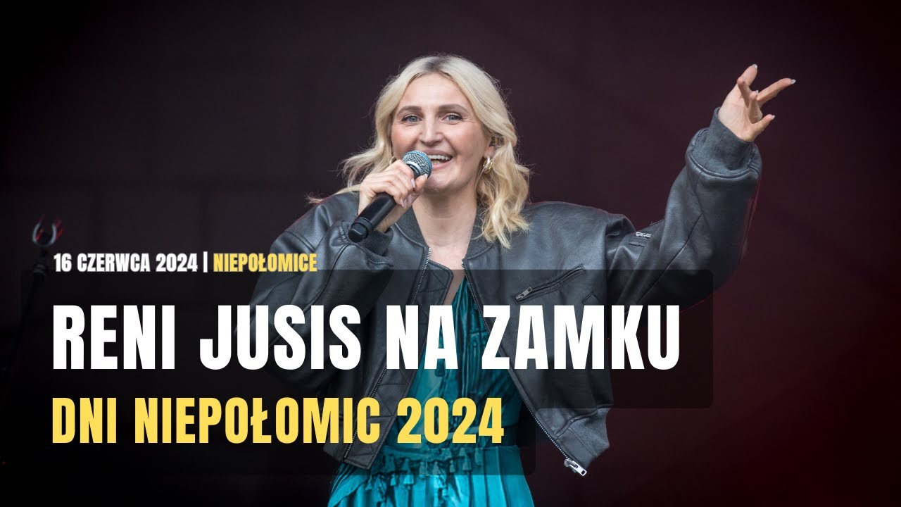 Dni Niepołomic - Kiedyś Cię znajdę - Reni Jusis [16.06.2024]