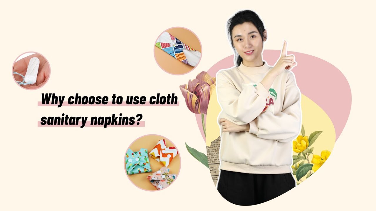 Why Choose to use cloth sanitray napkins?