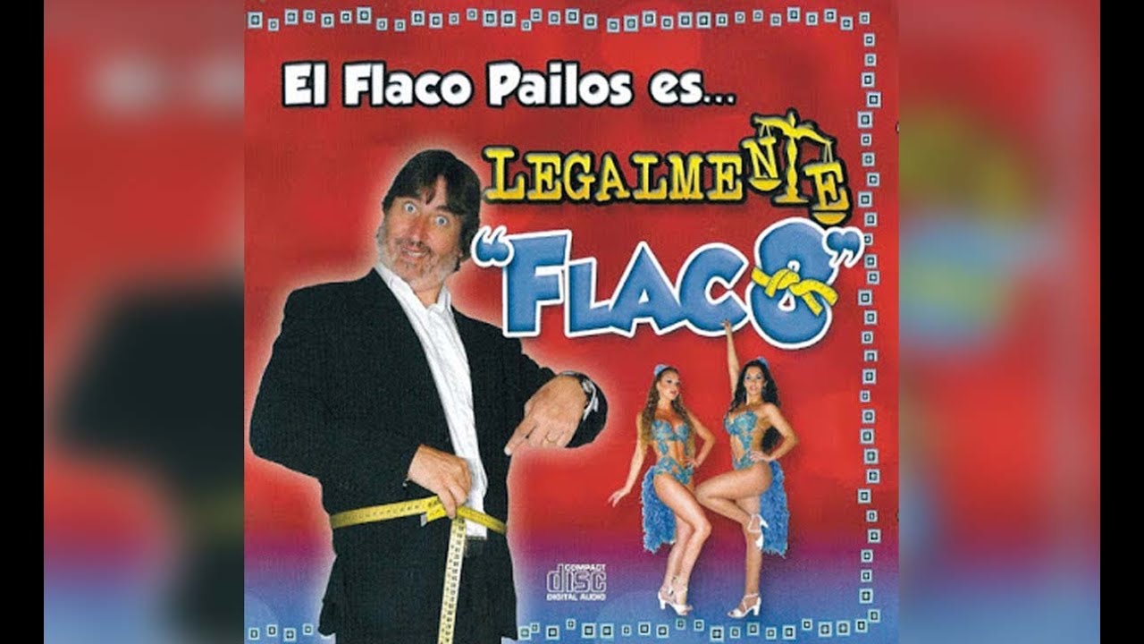 Flaco Pailos · Legalmente flaco · Completo