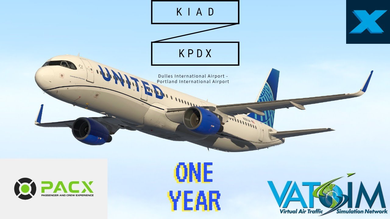 X-Plane 11 LIVE! | KIAD - KPDX | Toliss Airbus A321 | PacX | VATSIM | Channel's One Year Anniversary