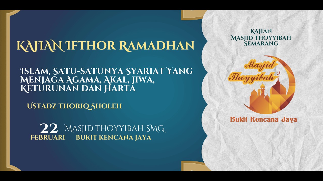 Islam, Satu-satunya Syariat Yang Menjaga Agama, Akal, Jiwa, Keturunan dan Harta - Ustadz Thoriq S.