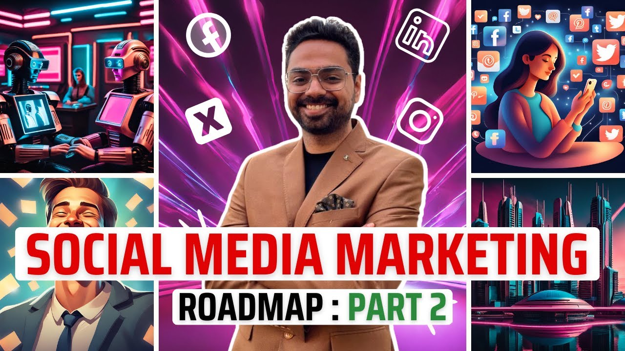 Social Media Marketing Roadmap | Build Practical SKILLS & Plan Your CAREER for 10x Growth | Part 2