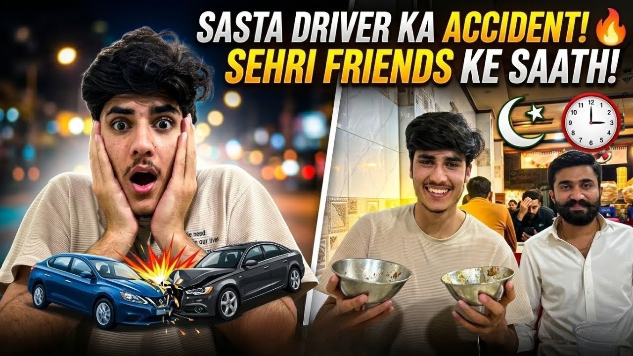 Sasta driver ne accident kr dia 😭||sehri with freinds  #newchannel #vloger #viral #viral #sham 