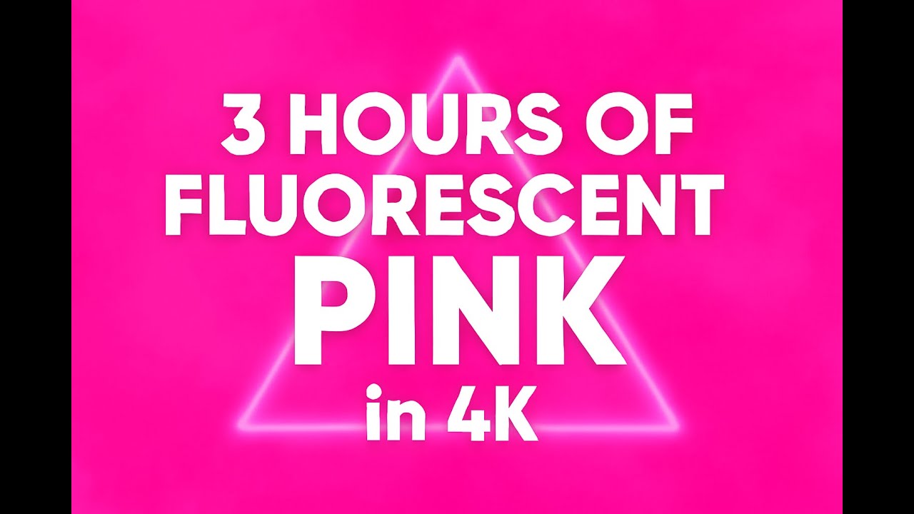 3 Hours Of Fluorescent Pink in 4k