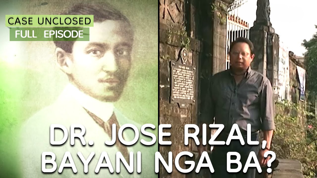 JOSE RIZAL, BAYANI NGA BA? | Case Unclosed